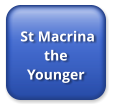 St Macrina the Younger